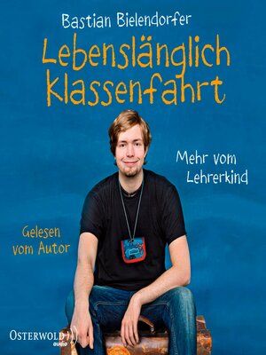 cover image of Lebenslänglich Klassenfahrt